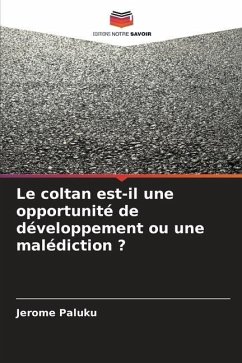 Le coltan est-il une opportunité de développement ou une malédiction ? - Paluku, Jerome