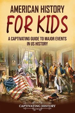 American History for Kids - History, Captivating