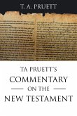 Ta Pruett's Commentary on the New Testament