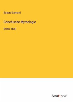 Griechische Mythologie - Gerhard, Eduard