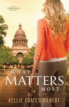 What Matters Most - Coates Gilbert, Kellie