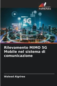 Rilevamento MIMO 5G Mobile nel sistema di comunicazione - Algriree, Waleed