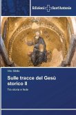 Sulle tracce del Gesù storico II