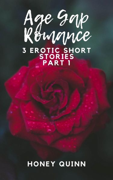Age Gap Romance: 3 Erotic Short Stories Part 1 (eBook, ePUB) Age Gap Romance: 3 Erotic Short Stories Part 1 (eBook, ePUB)