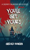 You'll Get Yours (Derry Murder Mysteries) (eBook, ePUB)