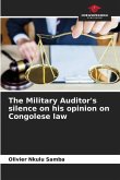 The Military Auditor's silence on his opinion on Congolese law