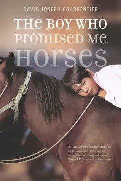 The Boy Who Promised Me Horses - Charpentier, David Joseph
