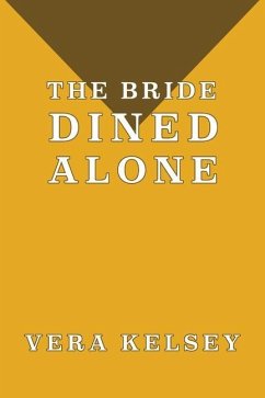 The Bride Dined Alone - Kelsey, Vera