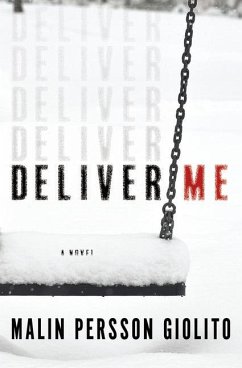 Deliver Me - Giolito, Malin Persson