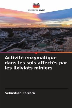 Activité enzymatique dans les sols affectés par les lixiviats miniers - Carrera, Sebastían