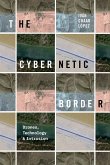 The Cybernetic Border