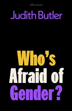 Who's Afraid of Gender? (eBook, ePUB) - Butler, Judith