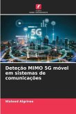 Deteção MIMO 5G móvel em sistemas de comunicações