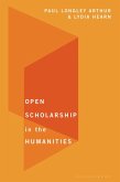 Open Scholarship in the Humanities Open Scholarship in the Humanities