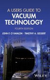 A Users Guide to Vacuum Technology