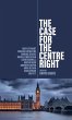 The Case for the Centre Right - Bild 1