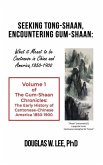 Seeking Tong-Shaan, Encountering Gum-Shaan