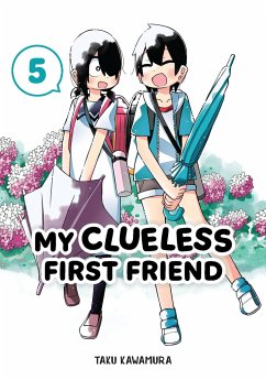 My Clueless First Friend 05 - Kawamura, Taku