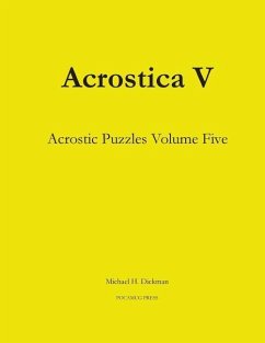 Acrostica V: Acrostic Puzzles Volume Five - Dickman, Michael H.