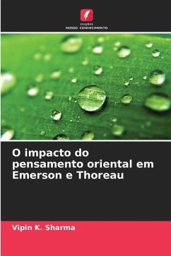 O impacto do pensamento oriental em Emerson e Thoreau - Sharma, Vipin K.