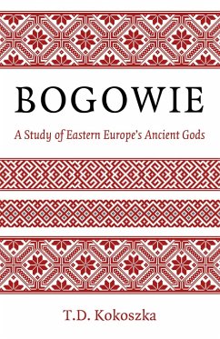 Cover Bogowie: A Study of Eastern Europe's Ancient Gods (eBook, ePUB)
