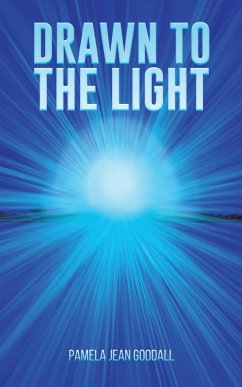 Drawn to the Light - Goodall, Pamela Jean