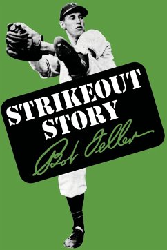 Strikeout Story - Feller, Bob