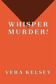 Whisper Murder!