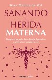 Sanando la herida materna