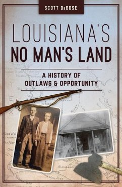 Louisiana's No Man's Land - Debose, Scott