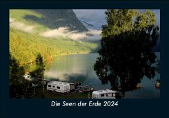 Die Seen der Erde 2024 Fotokalender DIN A5 - Tobias Becker