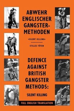 Defence Against British Gangster Methods: Abwehr Englischer Gangster-Methoden - Wehrmacht