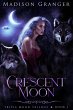 Crescent Moon (Triple Moon Trilogy, #1)... - Bild 1