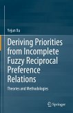 Deriving Priorities from Incomplete Fuzzy Reciprocal Preference Relations (eBook, PDF)