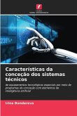 Características da conceção dos sistemas técnicos