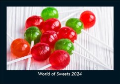 World of Sweets 2024 Fotokalender DIN A5 - Tobias Becker