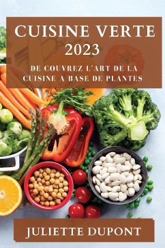 Cuisine Verte 2023 - Dupont, Juliette