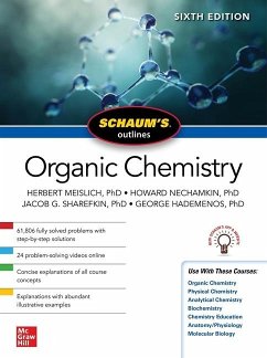 Schaum's Outline of Organic Chemistry, Sixth Edition - Meislich, Herbert; Nechamkin, Howard; Sharefkin, Jacob; Hademenos, George J
