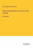 Reisen in Nordamerika in den Jahren 1852 und 1853