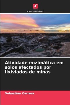 Atividade enzimática em solos afectados por lixiviados de minas - Carrera, Sebastían