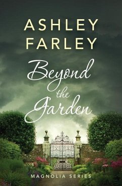 Beyond the Garden - Farley, Ashley