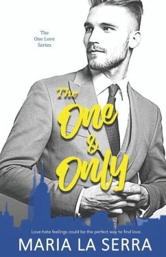 The One & Only: A Clean Billionaire Romance Book 1 - La Serra, Maria