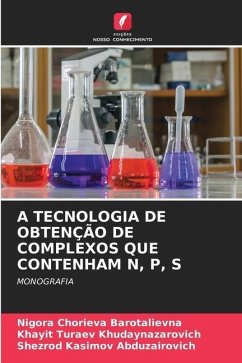 A TECNOLOGIA DE OBTENÇÃO DE COMPLEXOS QUE CONTENHAM N, P, S - Chorieva Barotalievna, Nigora;Turaev Khudaynazarovich, Khayit;Kasimov Abduzairovich, Shezrod