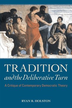 Tradition and the Deliberative Turn - Holston, Ryan R.