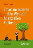 Smart investieren – dein Weg zur finanziellen Freiheit (eBook, PDF)