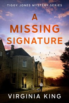 A Missing Signature (Tiggy Jones Mystery Series, #2) (eBook, ePUB) - King, Virginia
