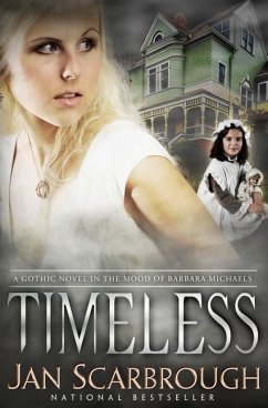 Timeless: A Gothic Romance - Scarbrough, Jan
