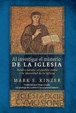 Al investigar el misterio de la Iglesia - Kinzer, Mark S.