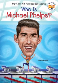 Who Is Michael Phelps? - Hecht, Micah; Who Hq