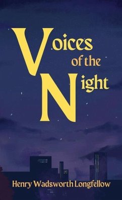 Voices of the Night - Longfellow, Henry Wadsworth